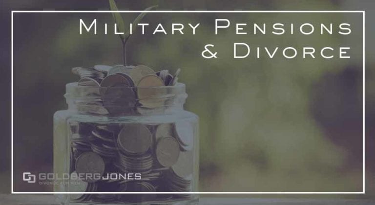 How Are Military Pensions Divided In Divorce Goldberg Jones